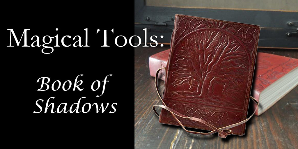 Magical Tools: Book of Shadows