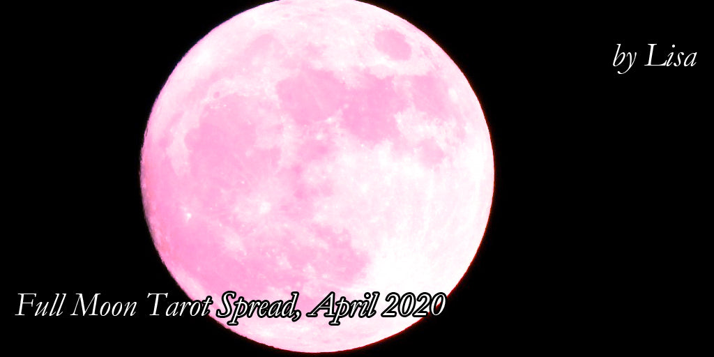 April 2020 Full Moon Tarot
