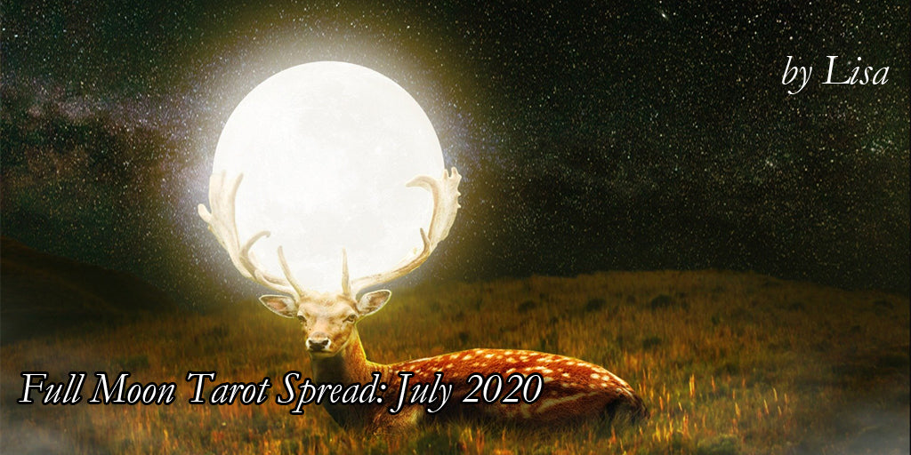 Full Moon Tarot Spread: July 2020