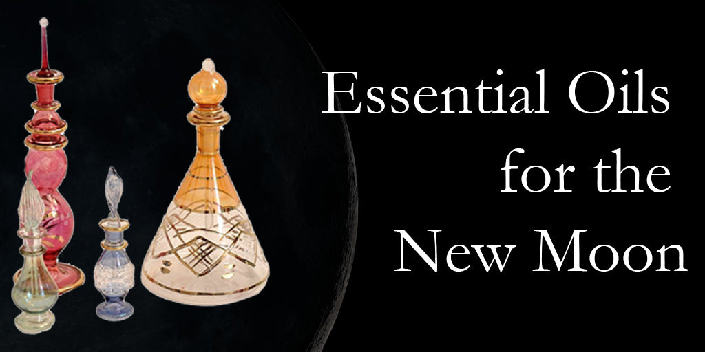 Essential Oils for the New Moon