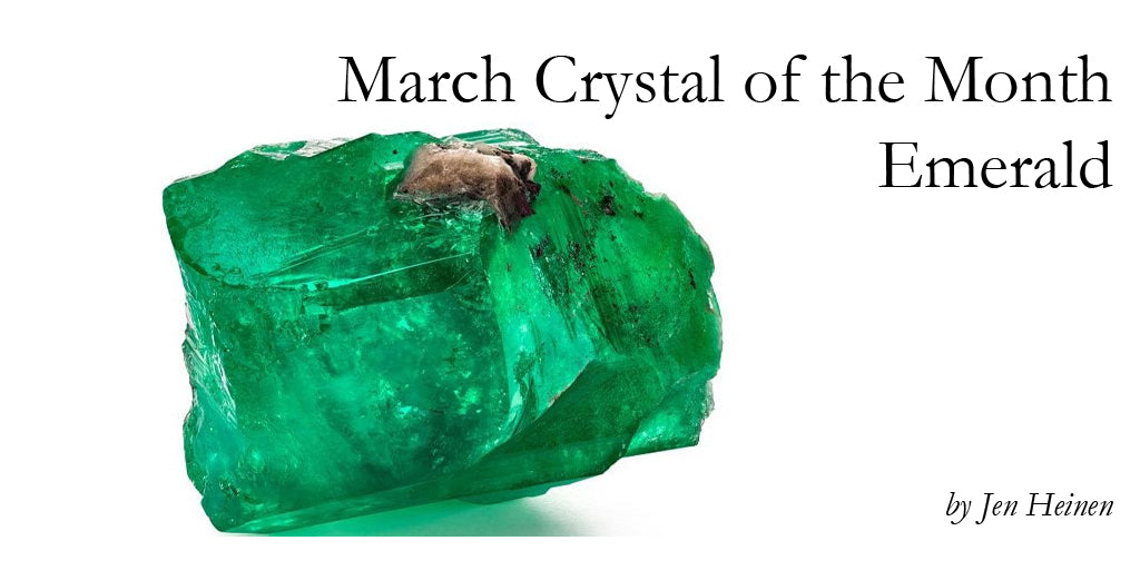 March Crystal of the Month - Emerald