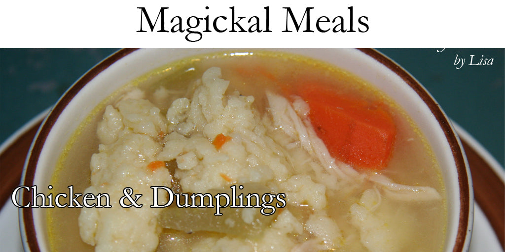 Magickal Meals - Chicken & Dumplings