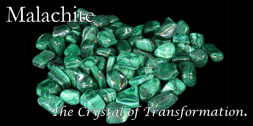 Malachite - the Crystal of Transformation