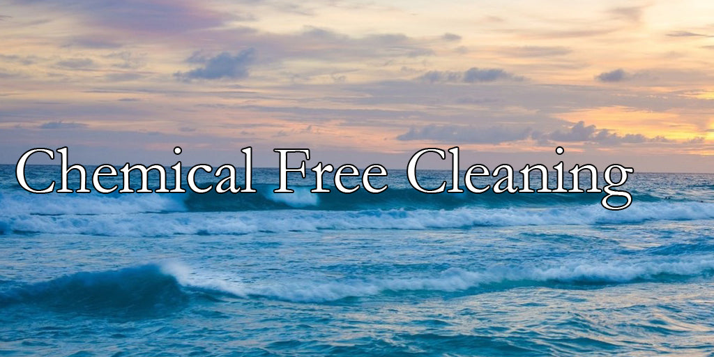 Chemical Free Cleaning