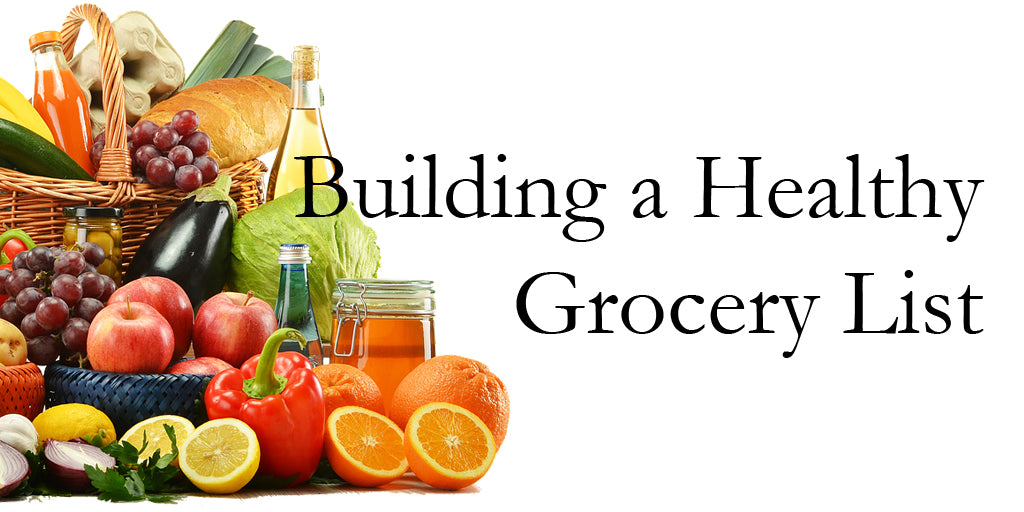 Building a Healthy Grocery List