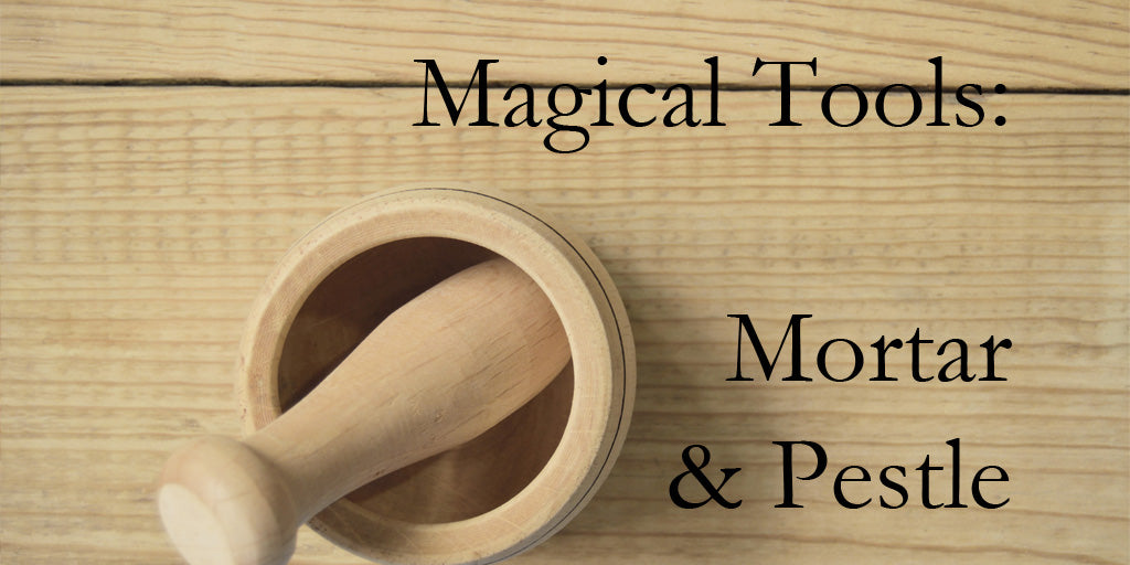 Magical Tools: Mortar and Pestles