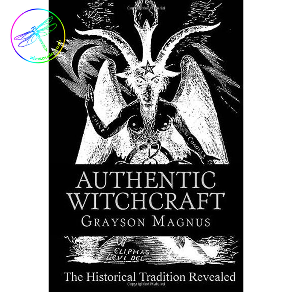 Authentic Witchcraft: The Historical Tradition Revealed - Zinzeudo Infinite Wellness