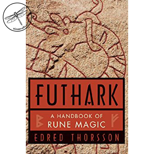 Futhark - A Handbook of Rune Magic - Zinzeudo Infinite Wellness